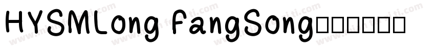 HYSMLong FangSong字体转换